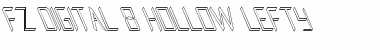 Download FZ DIGITAL 8 HOLLOW LEFTY Normal Font Title Preview
