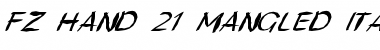 Download FZ HAND 21 MANGLED ITALIC Normal Font Title Preview