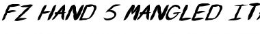 Download FZ HAND 5 MANGLED ITALIC Normal Font Title Preview