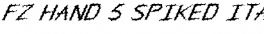 Download FZ HAND 5 SPIKED ITALIC Normal Font Title Preview