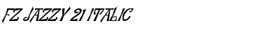 Download FZ JAZZY 21 ITALIC Normal Font Title Preview