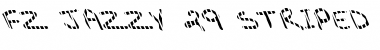 Download FZ JAZZY 29 STRIPED LEFTY Normal Font Title Preview