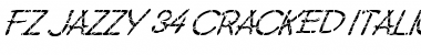 Download FZ JAZZY 34 CRACKED ITALIC Normal Font Title Preview