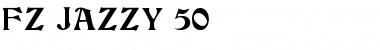 Download FZ JAZZY 50 Normal Font Title Preview