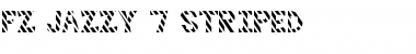 Download FZ JAZZY 7 STRIPED Normal Font Title Preview