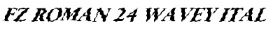 Download FZ ROMAN 24 WAVEY ITALIC Normal Font Title Preview