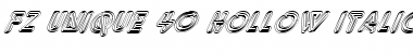 Download FZ UNIQUE 40 HOLLOW ITALIC Normal Font Title Preview