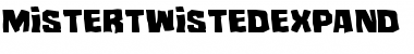 Download Mister Twisted Expanded Expanded Font