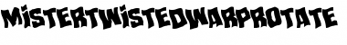 Download Mister Twisted Warped Rotated Regular Font