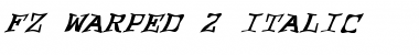 Download FZ WARPED 2 ITALIC Normal Font Title Preview