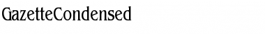 Download GazetteCondensed Regular Font Title Preview