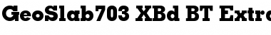 Download GeoSlab703 XBd BT Extra Bold Font Title Preview