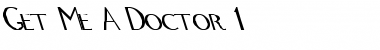 Download Get Me A Doctor 1 Regular Font Title Preview