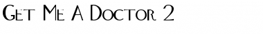 Download Get Me A Doctor 2 Regular Font Title Preview