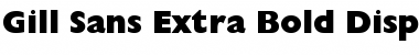 Download Gill Sans ExtraBoldDisplay ExtraBoldDisplay Font Title Preview