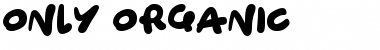 Download Only Organic Regular Font Title Preview