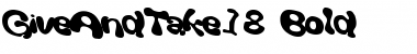 Download GiveAndTake18 Bold Font Title Preview