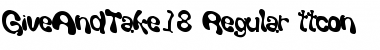 Download GiveAndTake18 Regular Font Title Preview