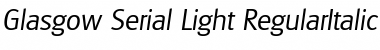 Download Glasgow-Serial-Light RegularItalic Font Title Preview