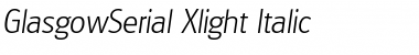 Download GlasgowSerial-Xlight Italic Font Title Preview