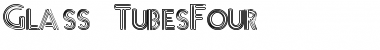 Download Glass TubesFour Font Title Preview