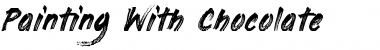 Download Painting With Chocolate Regular Font Title Preview