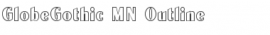 Download GlobeGothic MN Regular Font Title Preview