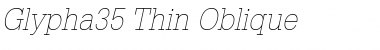 Download Glypha35-Thin ThinItalic Font Title Preview