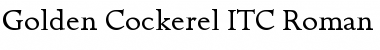 Download Golden Cockerel ITC Roman Font Title Preview