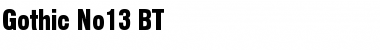 Download GothicNo13 BT Regular Font Title Preview