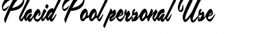 Download Placid Pool Personal Use Regular Font Title Preview