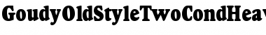 Download GoudyOldStyleTwoCondHeavy Regular Font Title Preview