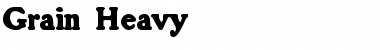 Download Grain Heavy Font Title Preview