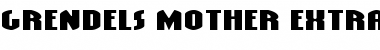 Download Grendel's Mother Extra Exp Extra Exp Font Title Preview