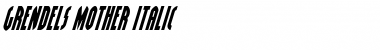 Download Grendel's Mother Italic Italic Font Title Preview
