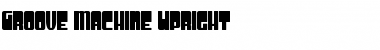 Download Groove Machine Upright Regular Font Title Preview