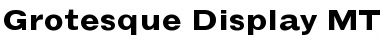 Download Grotesque Display MT BoldExt Regular Font Title Preview