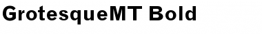 Download GrotesqueMT Bold Font Title Preview