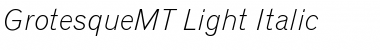 Download GrotesqueMT-Light LightItalic Font Title Preview