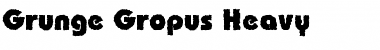 Download Grunge Gropus Heavy Regular Font Title Preview