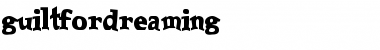 Download GuiltForDreaming Regular Font Title Preview