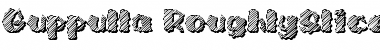Download Guppulla 'RoughlySliced' Regular Font Title Preview
