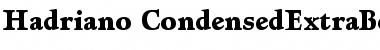 Download Hadriano-CondensedExtraBold Font