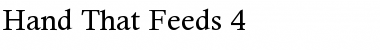 Download Hand That Feeds 4 Regular Font Title Preview