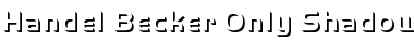 Download Handel Becker Only Shadow Med Regular Font Title Preview