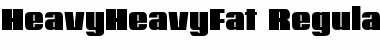 Download HeavyHeavyFat Regular Font Title Preview