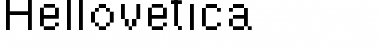Download Hellovetica Regular Font