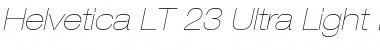 Download HelveticaNeue LT 23 UltLtEx Font