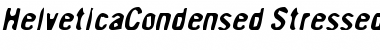 Download HelveticaCondensed Stressed Font