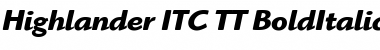 Download Highlander ITC TT BoldItalic Font